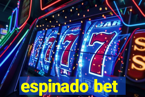 espinado bet